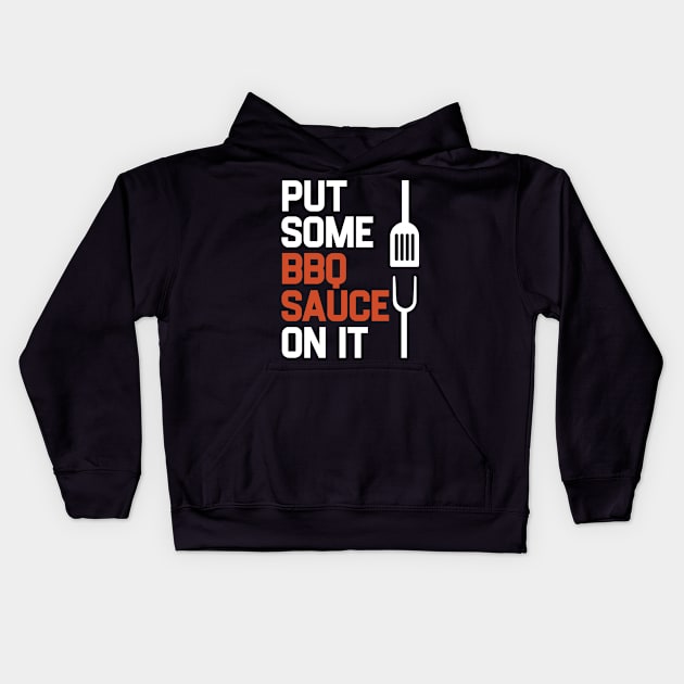 Put Some BBQ Sauce On It Summer Barbeque Kids Hoodie by Mayzin